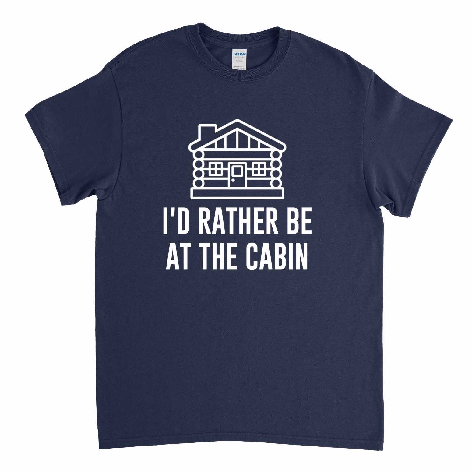 I'd Rather Be At The Cabin, Cabin Shirt, Gift, Lake Home, Owner
