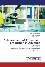 Enhancement of Artemisinin production in Artemisia annua Meena Ram Prasad Author