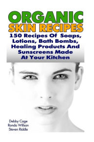 Organic Skin Recipes Ronda Willson Author