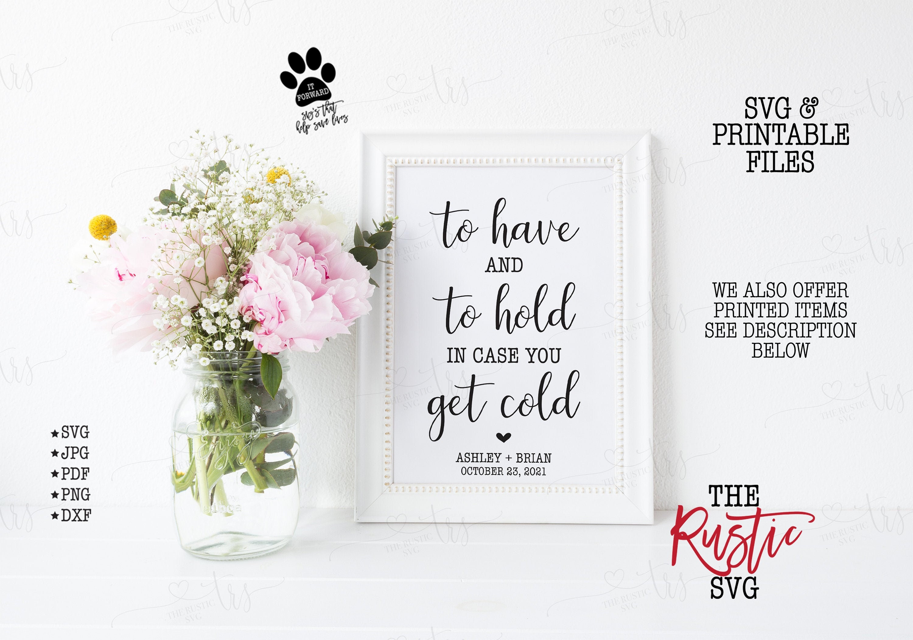 To Have & Hold in Case You Get Cold, Printable Wedding Sign, Personalized Svg, Svg Files, Svg, Pdf, 005