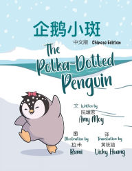 The Polka-Dotted Penguin ???? Amy Moy Author