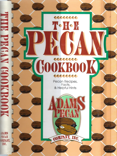 Union Springs Alabama Vintage 1993 Adams Pecan Company The Cookbook Al Community Favorite Recipes Collectible Souvenir Rare Cook Book