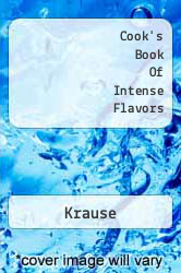 Cook's Book Of Intense Flavors