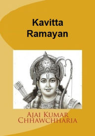 Kavitta Ramayan Ajai Kumar Chhawchharia Author