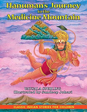 Hanuman's Journey to the Medicine Mountain by Vatsala Sperling