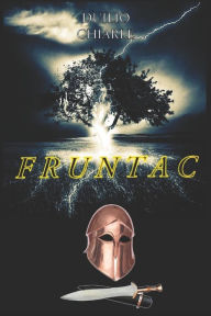 FRUNTAC: il signore delle folgori Duilio Chiarle Author