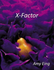 X-Factor Amy Eing Author