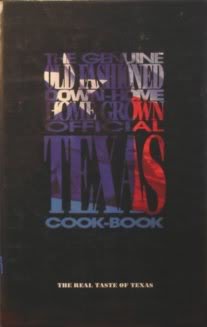 The Genuine Old Fashioned Down-Home Home Grown Official Texas Cook-Book by Caleb, III Pirtle