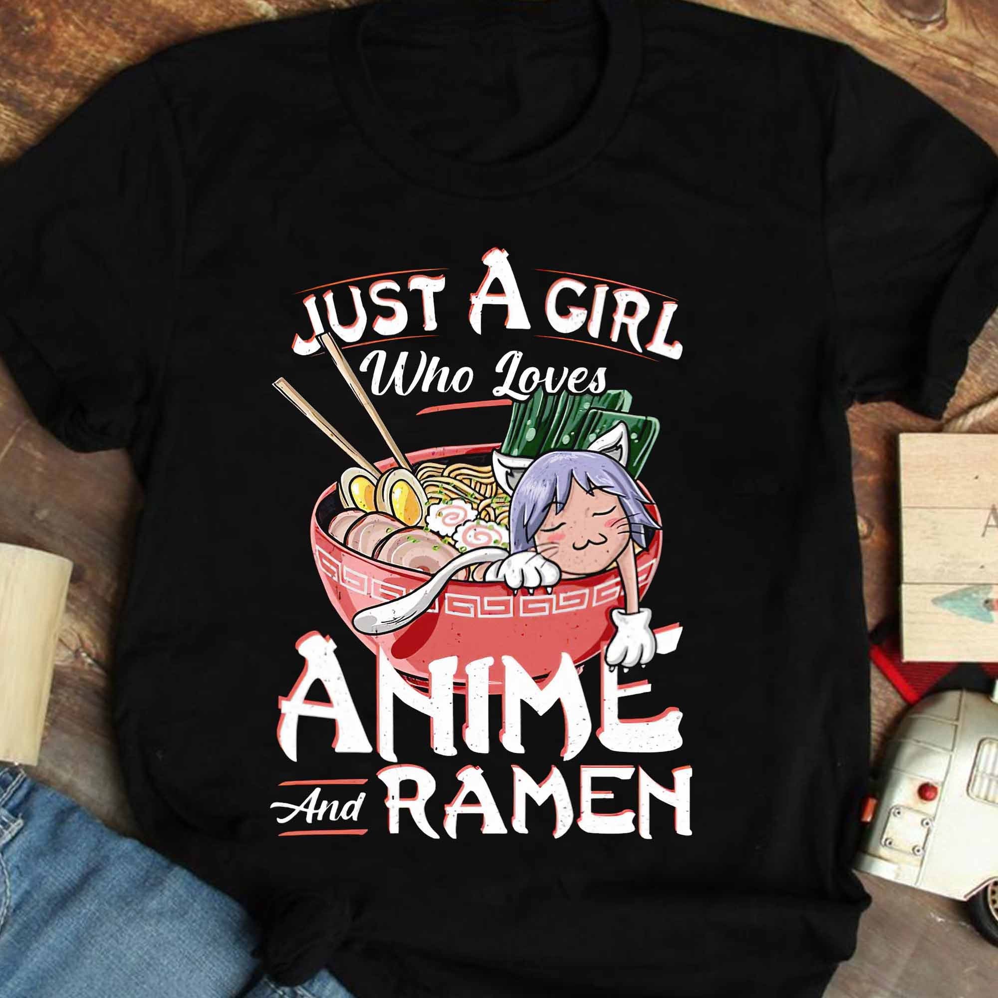 Just A Girl Who Loves Anime & Ramen Classic T-Shirt
