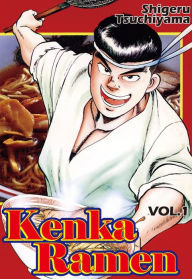 Kenka Ramen, Volume 1 Shigeru Tsuchiyama Author