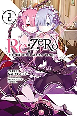 Re:ZERO -Starting Life in Another World-, Vol. 2 (light novel) by Tappei Nagatsuki