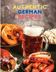 Authentic German Recipes Fried Editor Author
