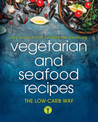 Vegetarian and Seafood Recipes Issy Warrack Author