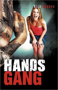 The Hands Gang Rick Hughes Author