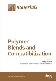 Polymer Blends and Compatibilization MDPI AG Author