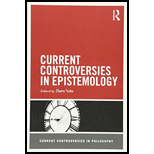 Current Controversies in Epistemology