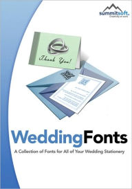 Wedding Fonts: A Collection of Fonts for All of Your Wedding Stationery CD-ROM Summitsoft Corporation Author
