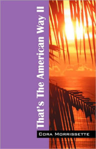 That's The American Way II Cora Morrissette Author