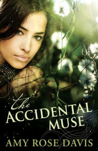 The Accidental Muse Amy Rose Davis Author