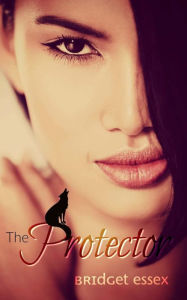 The Protector Bridget Essex Author