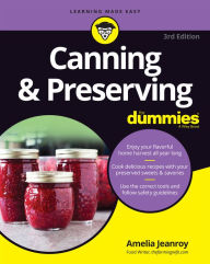 Canning & Preserving For Dummies Amelia Jeanroy Author