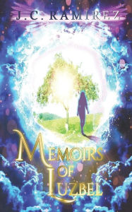 Memoirs of Luzbel JC RamÃrez Author