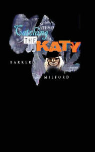 Catching the Katy Barker Milford Author