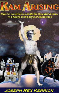 Ram Arising Joseph Rex Kerrick Author