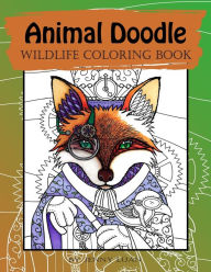Animal Doodle: Wildlife Coloring book Jenny Luan Author
