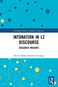 Intonation in L2 Discourse: Research Insights María Dolores Ramírez-Verdugo Author