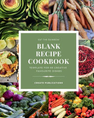 Blank Recipe CookBook: Blank recipe book to write in your own recipes Customized Cookbook for Women, Wife, Mom, Grandma Create Publication Author