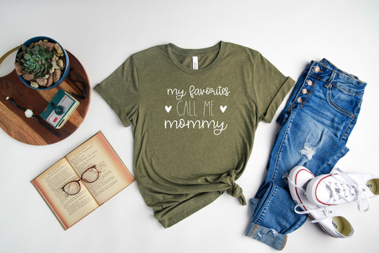 My Favorites Call Me Mommy Shirt | Mothers Day Gift Cool Mom Tee Favorite Mama For Mother Cute New