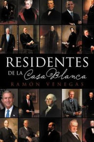 Residentes de La Casa Blanca Ram N. Venegas Author
