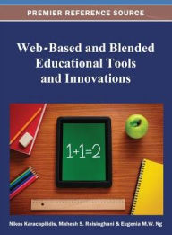 Web-Based and Blended Educational Tools and Innovations Nikos Karacapilidis Editor
