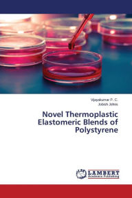 Novel Thermoplastic Elastomeric Blends of Polystyrene P. C. Vijayakumar Author