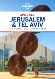 Lonely Planet Pocket Jerusalem & Tel Aviv Lonely Planet Author