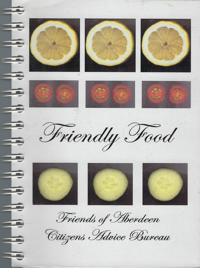 Aberdeen Scotland 1999 Citizens Advice Bureau Friendly Food Cookbook Ethnic Scottish Favorite Recipes Collectible Souvenir Rare Cook Book