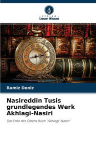 Nasireddin Tusis grundlegendes Werk Akhlagi-Nasiri Ramíz Deníz Author