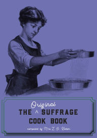 The Original Suffrage Cookbook Cheryl Robson Author