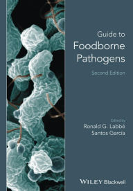 Guide to Foodborne Pathogens Ronald G. Labbé Editor