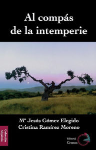 Al compas de la intemperie Cristina RamÃrez Moreno Author