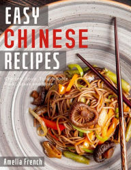 Easy Chinese Recipes Unknown Author