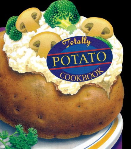 Totally Potato Cookbook by Helene, Gillingham, Karen Siegel