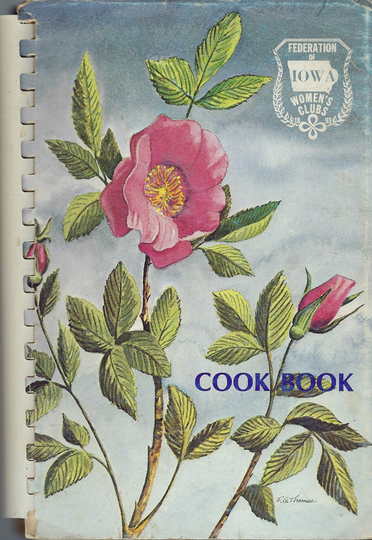 Des Moines Cedar Rapids Waterloo Sioux City Ia Vintage Iowa Federation Of Women's Clubs Cookbook Favorite Recipes Collectible Rare Cook Book