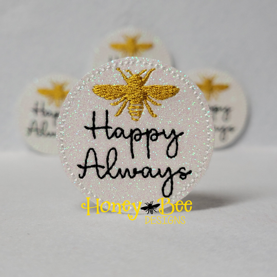 Glitter Vinyl Felties, Bee Happy Always Uplifting Felt Embellishments, Inspirational Felties
