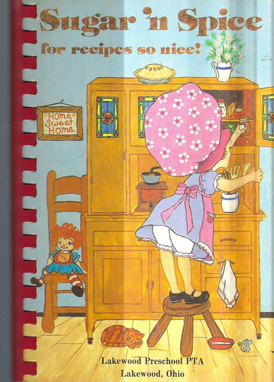 Lakewood Ohio Vintage Preschool Pta Sugar N Spice For Recipes So Nice Cookbook Oh Community Favorite Collectible Rare Cook Book