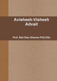 Avishesh-Vishesh Advait Rati Ram Sharma Author