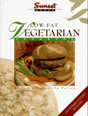 Low Fat Vegetarian Cook Book by Sunset Publishing Staff