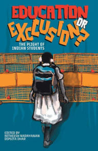 Education or Exclusion?: The Plight of Indian Students Dipsita Dhar Author