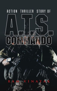 A.T.S. Commando Ram Vinayak Author